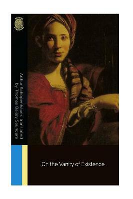 On the Vanity of Existence by Arthur Schopenhauer