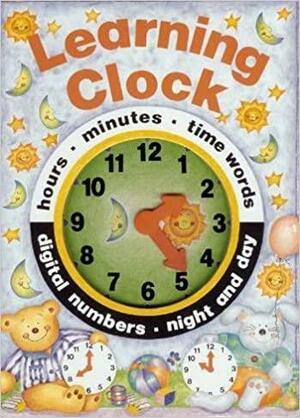 Learning Clock by Moira Butterfield, Christine Howe