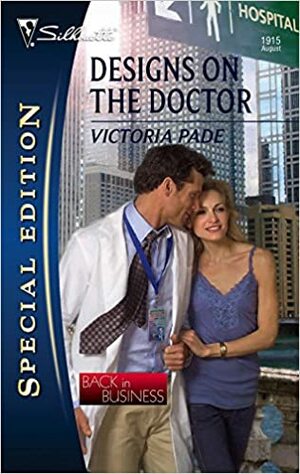 Designs on the Doctor by Victoria Pade