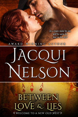 Between Love and Lies by Jacqui Nelson