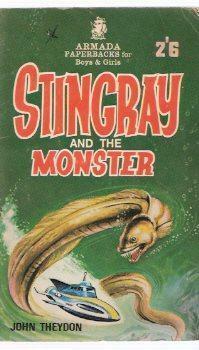 Stingray and the Monster by John Theydon, John William Jennison