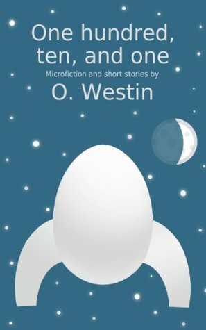 One Hundred, Ten, and One by O. Westin