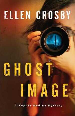 Ghost Image by Ellen Crosby