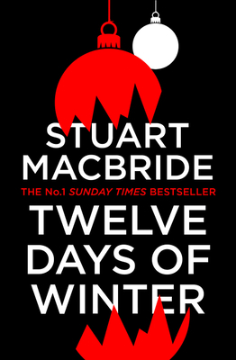Twelve Days of Winter by Stuart MacBride