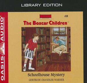 Schoolhouse Mystery (Library Edition) by Gertrude Chandler Warner