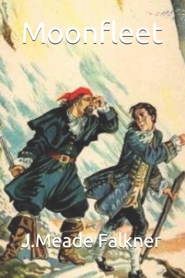 Moonfleet by John Meade Falkner