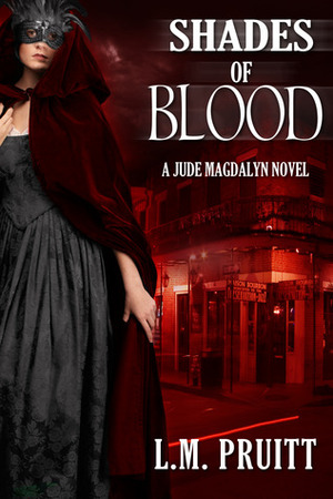 Shades of Blood by L.M. Pruitt