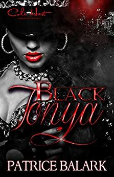 Black Tonya: A Women's Fiction Novel by Patrice Balark