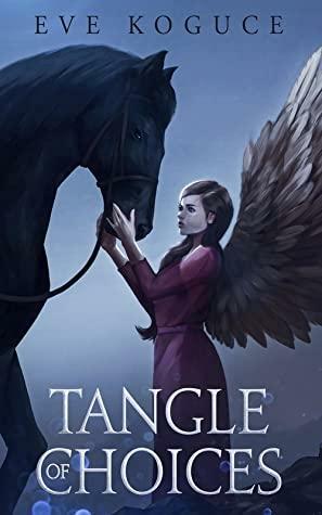Tangle of Choices by Eve Koguce