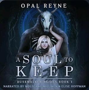 A Soul to Keep by Opal Reyne