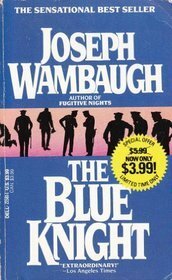 The Blue Knight by Joseph Wambaugh
