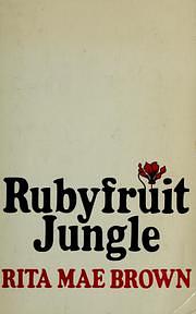 Rubyfruit Jungle by Rita Mae Brown