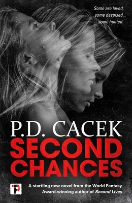 Second Chances by P.D. Cacek