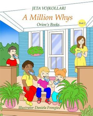 A Million Whys by Jeta Vojkollari