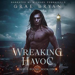 Wreaking Havoc by Grae Bryan