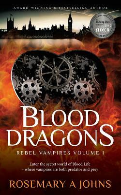 Blood Dragons by Rosemary A. Johns