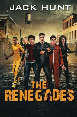 The Renegades by Jack Hunt