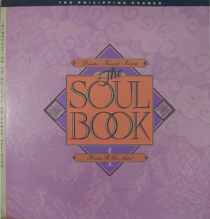 The Soul Book: Introduction to Philippine Pagan Religion by Gilda Cordero-Fernando, Fernando Nakpil-Zialcita, Francisco R. Demetrio