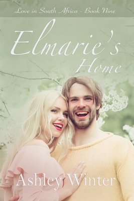 Elmarie's Home by Ashley Winter
