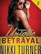 Unique II: Betrayal by Nikki Turner