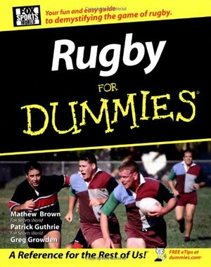 Rugby for Dummies by Mathew Brown