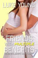 Friends With Multiple Benefits by Ian Dalton, Luke Young