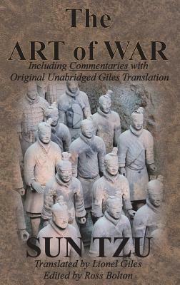 The Art of War (Including Commentaries with Original Unabridged Giles Translation) by Sun Tzu