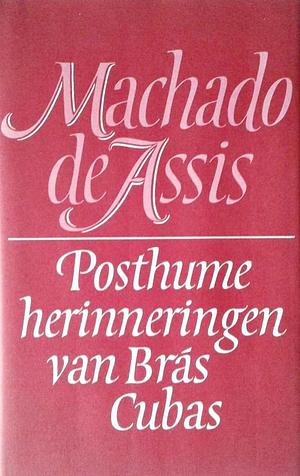 Posthume herinneringen van Bras Cubas by Machado de Assis, August Willemsen