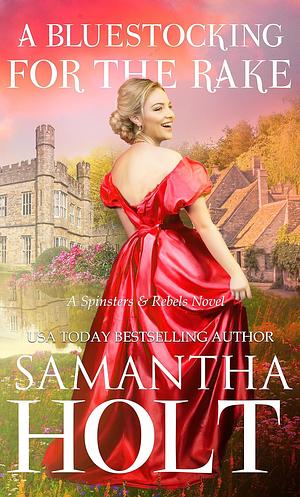 A Bluestocking for the Rake by Samantha Holt