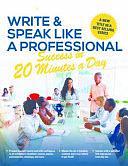 Write &amp; Speak Like a Professional in 20 Minutes a Day by Miriam Salpeter