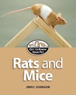 Rats and Mice by Jinny Johnson