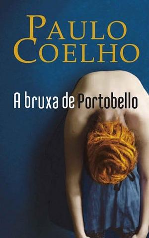 A Bruxa De Portobello by Paulo Coelho