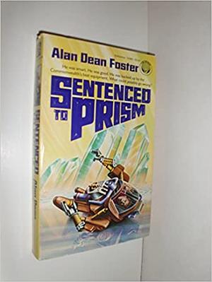Sentenced to Prism by Alan Dean Foster