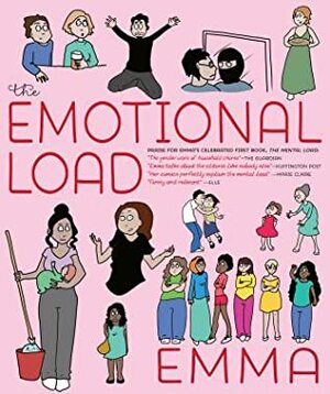 The Emotional Load: And Other Invisible Stuff by Una Dimitrijvic, Emma