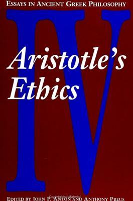 Essays in Ancient Greek Philosophy IV: Aristotle's Ethics by 