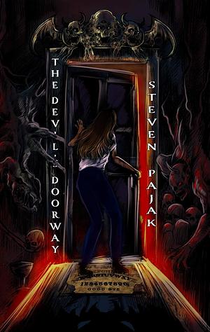 The Devil's Doorway by Steven Pajak