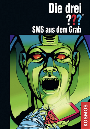 Die drei ???. SMS aus dem Grab by Ben Nevis