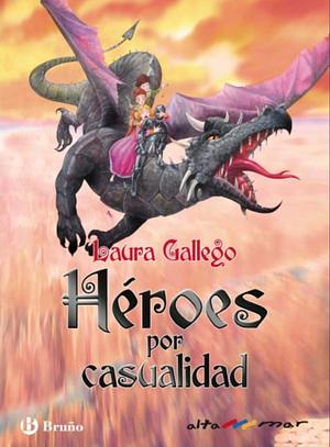 Héroes por casualidad by Laura Gallego