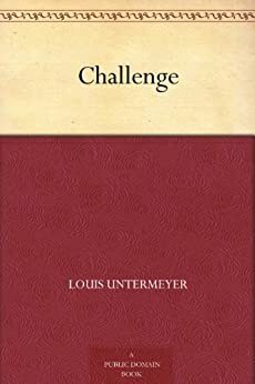 Challenge by Louis Untermeyer