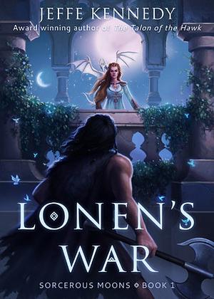 Lonen's War by Jeffe Kennedy