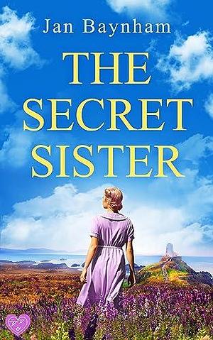 The Secret Sister by Jan Baynham, Jan Baynham