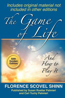 The Game of Life by Carl Tuchy Palmieri, Florence Scovel Shinn