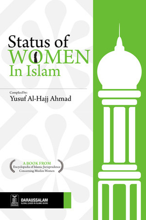 Status of Women in Islam by Yusuf Al-Hajj Ahmad, Darussalam