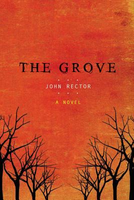 The Grove by John Rector