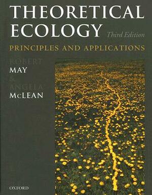 Theoretical Ecology: Principles and Applications by 