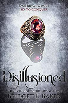 Disillusioned by Bridget E. Baker