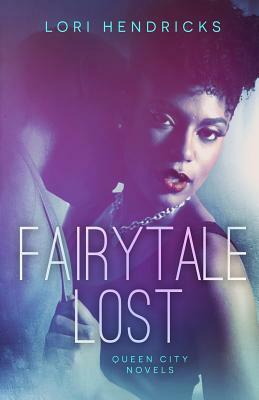 Fairytale Lost by La Hendricks