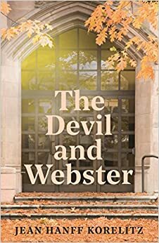 The Devil and Webster by Jean Hanff Korelitz