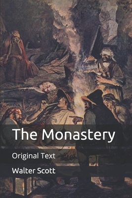 The Monastery: Original Text by Walter Scott