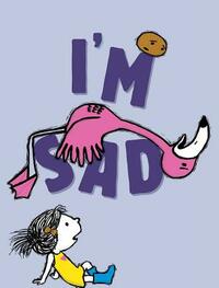 I'm Sad by Michael Ian Black